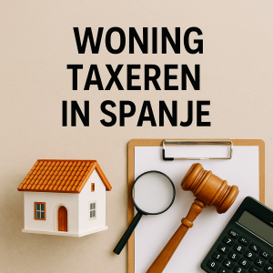 woning taxeren in Spanje