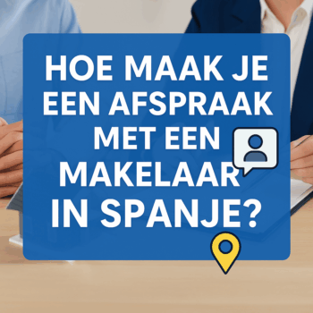 Thumbnail met de tekst ‘Hoe maak je een afspraak met een makelaar in Spanje?’ op een blauwe achtergrond, met een makelaar en klant die samen een contract bespreken.